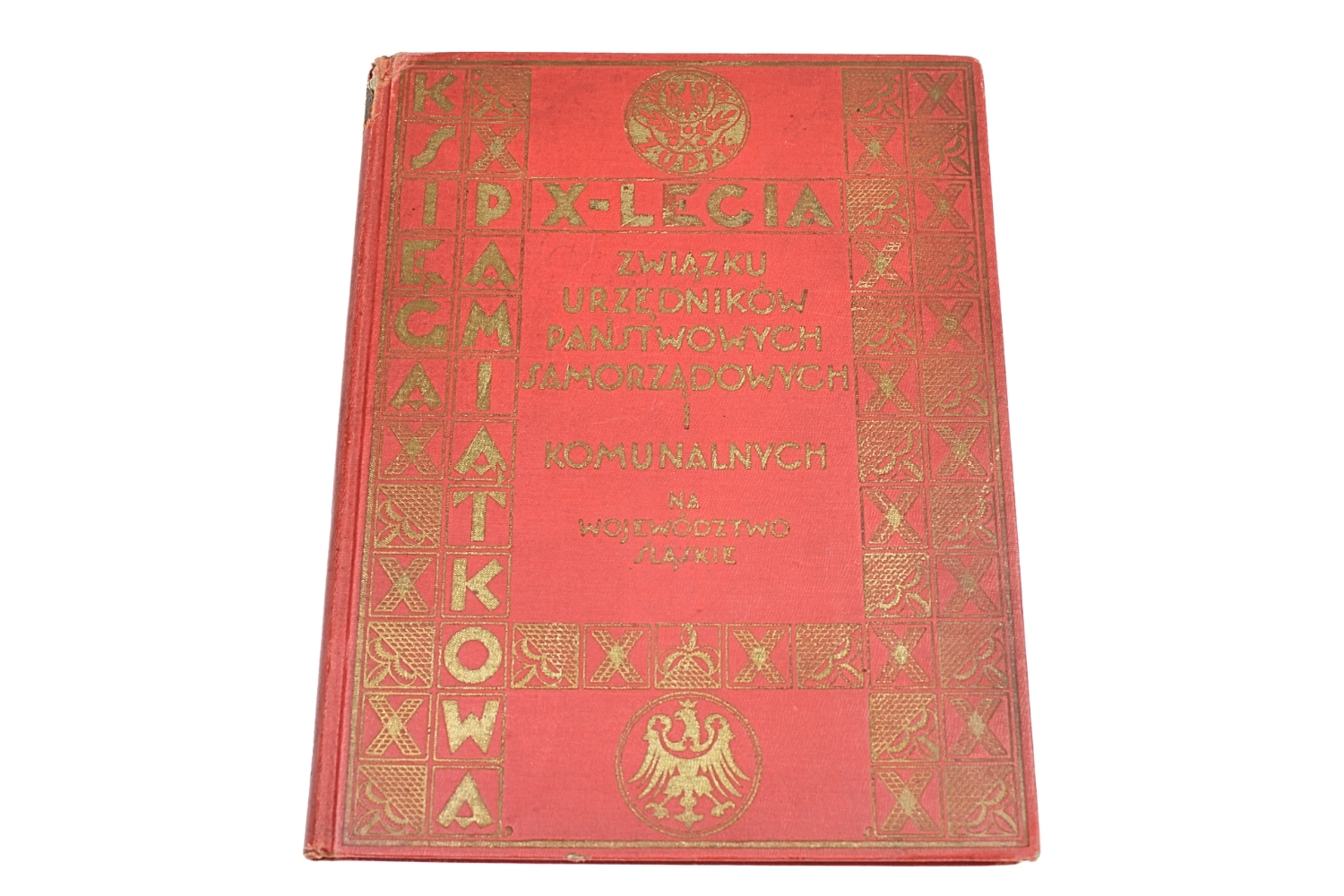 II RP KSIĘGA PAMIĄTKOWA X-LECIA ZW. URZĘDNIKÓW PAŃSTWOWYCH Śląsk 1934