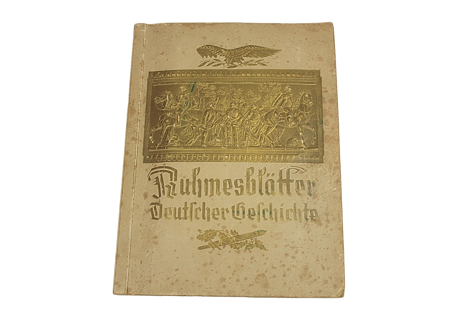 Album Ruhmesblätter Deutscher Geschichte