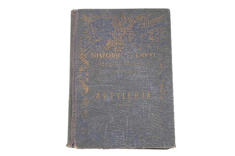 II RP ZARYS HISTORII WOJENNEJ PUŁKÓW POLSKICH ARTYLERJA TOM IV